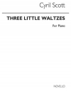 3つの小ワルツ（シリル・スコット）（ピアノ）【Three Little Waltzes (Complete)】