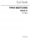 2つのスケッチ・Op.57（シリル・スコット）（ピアノ）【Two Sketches Op57】