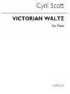 ビクトリアン・ワルツ（シリル・スコット）（ピアノ）【Victorian Waltz】