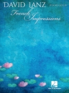 フレンチ・インプレッション（デイヴィッド・ランツ）（ピアノ）【French Impressions】