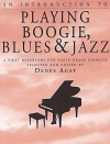 ブギ、ブルース＆ジャズ集（初級編）（ピアノ）【An Introduction to Playing Boogie, Blues and Jazz】