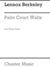 パーム・コート・ワルツ・Op. 81・No. 2（レノックス・バークリー）（ピアノ二重奏）【Palm Court Waltz Op.81 No.2】