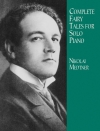 おとぎ話 (ニコライ・メトネル)（ピアノ）【Complete Fairy Tales for Solo Piano】