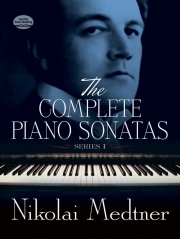 ピアノ作品集・Vol.1 (ニコライ・メトネル)（ピアノ）【The Complete Piano Sonatas Vol.1】