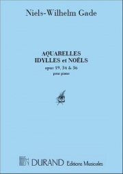 水彩画、イディール、クリスマス（ニルス・ウィルヘルム・ゲーゼ）（ピアノ）【Aquarelles, Idylles, Noëls】