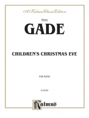 子供達のクリスマス・イブ（ニルス・ウィルヘルム・ゲーゼ）（ピアノ）【Children's Christmas Eve】
