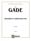 子供達のクリスマス・イブ（ニルス・ウィルヘルム・ゲーゼ）（ピアノ）【Children's Christmas Eve】