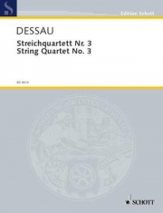弦楽四重奏曲・No.3　(パウル・デッサウ) (弦楽四重奏)【String Quartet No. 3】