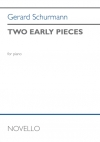 2つの初期の小品（ジェラルド・シュルマン）（ピアノ）【Two Early Pieces】