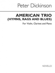 アメリカン・トリオ（ピーター・ディキンスン）（弦楽二重奏+ピアノ）【American Trio】