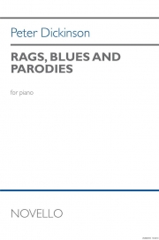 ラグ、ブルース、パロディ（ピーター・ディキンスン）（ピアノ）【Rags, Blues and Parodies】
