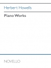 ピアノ・ワークス（ハーバート・ハウエルズ）（ピアノ）【Piano Works】