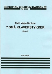 7つのピアノ小品・Op.3（ニエル・ヴィゴ・ベンツォン）（ピアノ）【Seven Small Pieces for Piano Op. 3】