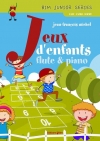 子供の遊び（ジャン＝フランソワ・ミシェル）（フルート+ピアノ）【Jeux d’enfants】