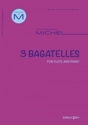 3つのバガテル（ジャン＝フランソワ・ミシェル）（フルート+ピアノ）【3 Bagatelles】
