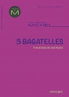 3つのバガテル（ジャン＝フランソワ・ミシェル）（バスーン+ピアノ）【3 Bagatelles】