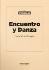 エンクエントロとダンス（フリッツ・フェーゲリン）（トランペット+オルガン）【Encuentro y Danza】