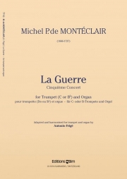 戦争（ミシェル・ピニョレ・ド・モンテクレール）（トランペット+オルガン）【La Guerre】