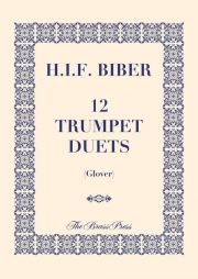 12のトランペット・デュエット（ハインリヒ・イグナツ・フランツ・フォン・ビーバー）（トランペット二重奏）【12 Trumpet Duets】