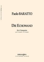 Die Echowand（パオロ・バラット）（トランペット四重奏）
