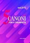 5つのカノン（コラード・マリア・サリエッティ）（トランペット六重奏）【5 Canoni a 6】