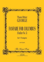 コロンブスのためのファンファーレ（トム・リッター・ジョージ）（トランペット八重奏）【Fanfare for Columbus】