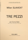 3つの小品 （ミラン・スラヴィツキー）（ホルン）【Tre Pezzi】