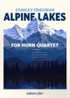 アルプスの湖（スタンリー・フリードマン）（ホルン四重奏）【Alpine Lakes】