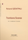 トロンボーン・シーン（ローランド・セントパリ）（トロンボーン+ピアノ）【Trombone Scenes】