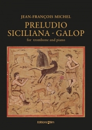 プレリュード、シシリア、ギャロップ（ジャン＝フランソワ・ミシェル）（トロンボーン+ピアノ）【Preludio, Siciliana, Galop】