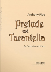 前奏曲＆タランテラ（アンソニー・プログ）（ユーフォニアム+ピアノ）【Prelude and Tarantella】