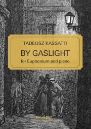 バイ・ガスライト（タデウシュ・カッサーティ）（ユーフォニアム+ピアノ）【By Gaslight】