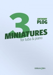 3つの小品（アンソニー・プログ）（テューバ+ピアノ）【3 Miniatures】