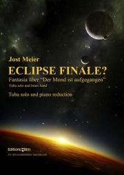 エクリプス・フィナーレ？（ヨスト・マイアー）（テューバ+ピアノ）【Eclipse finale?】
