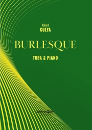 バーレスク（ロバート・グリア）（テューバ+ピアノ）【Burlesque】
