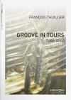 Groove in Tours （フランソワ・テュイエ）（テューバ）