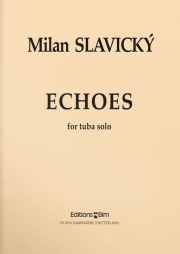 エコーズ（ミラン・スラヴィツキー）（テューバ）【Echoes】