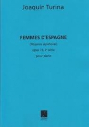 スペインの女たち・Vol.2・Op.73（ホアキン・トゥリーナ）（ピアノ）【Femmes d'Espagne Vol.2, Op.73】