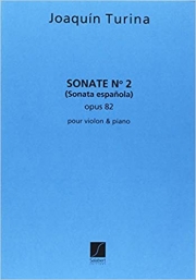 ソナタ・No.2・Op.82（ホアキン・トゥリーナ）（ヴァイオリン+ピアノ）【Sonate No.2, Op.82】