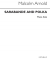 サラバンド＆ポルカ（マルコム・アーノルド）（ピアノ）【Sarabande and Polka for Piano】