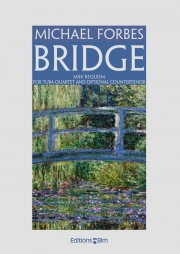 ブリッジ（マイケル・フォーブス）（ユーフォニアム＆テューバ四重奏）【Bridge】