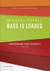 Bass Is Loaded（マイケル・フォーブス）（ユーフォニアム＆テューバ四重奏）