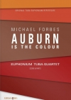 オーバーン・イズ・ザ・カラー...（マイケル・フォーブス）（ユーフォニアム＆テューバ四重奏）【Auburn is the Colour...】