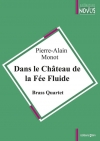 Dans le Château de la Fée Fluide（ピエール＝アラン・モノ）（金管四重奏）