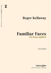 Familiar Faces（ロジャー・ケラウェイ）（金管五重奏）