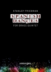 スパニッシュ・ダンス（スタンリー・フリードマン）（金管五重奏）【Spanish Dances】