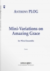 アメイジング・グレイスによる小変奏曲（アンソニー・プログ）【Mini-Variations on Amazing Grace】