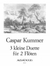 3つの小デュエット・Op.20 (カスパー・クンマー) (フルート二重奏)【Three Little Duets op. 20】