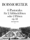 6つのパストラーレ・Op.42 (ジョゼフ・ボダン・ド・ボワモルティエ) (フルート二重奏)【Six Pastorales op.42】