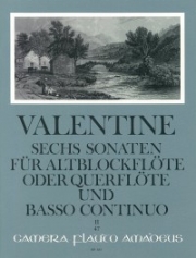 6つのソナタ・Op.5・Vol.2 （ロバート・ヴァレンタイン）（フルート+ピアノ）【6 Sonatas op. 5 - Volume II: Sonatas 4-6】
